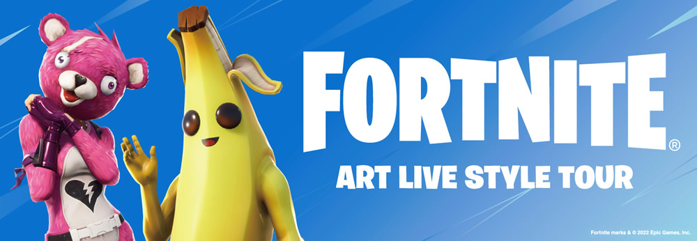 FORTNITE ART LIVE STYLE TOUR